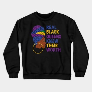 Real Black Queens Know Their Worth Crewneck Sweatshirt